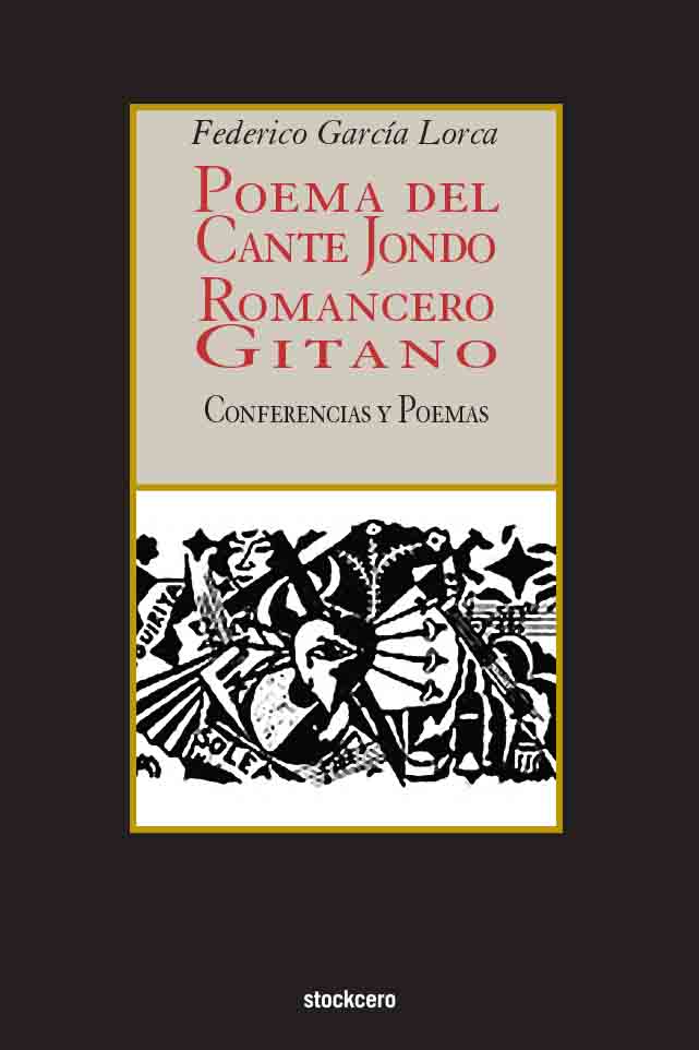 Poema del cante jondo Romancero gitano Conferencias y poemas