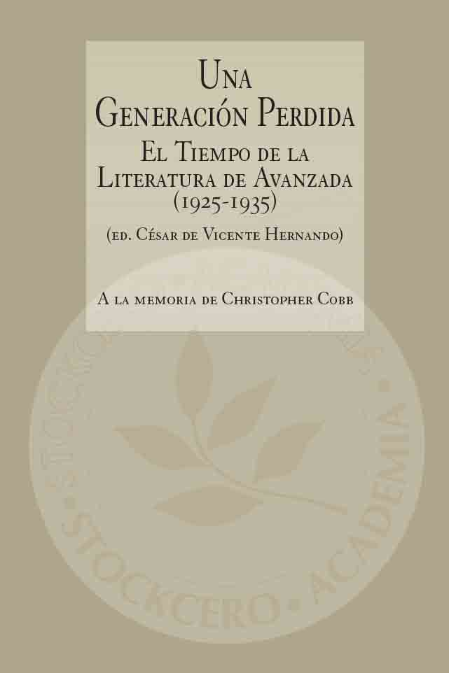Una Generación Perdida El Tiempo de la Literatura De Avanzada (1925-1935)
