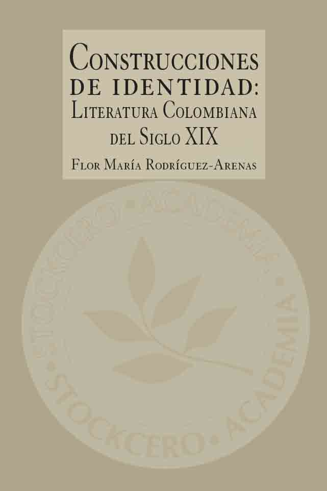 Construcciones de Identidad: Literatura Colombiana del Siglo XIX