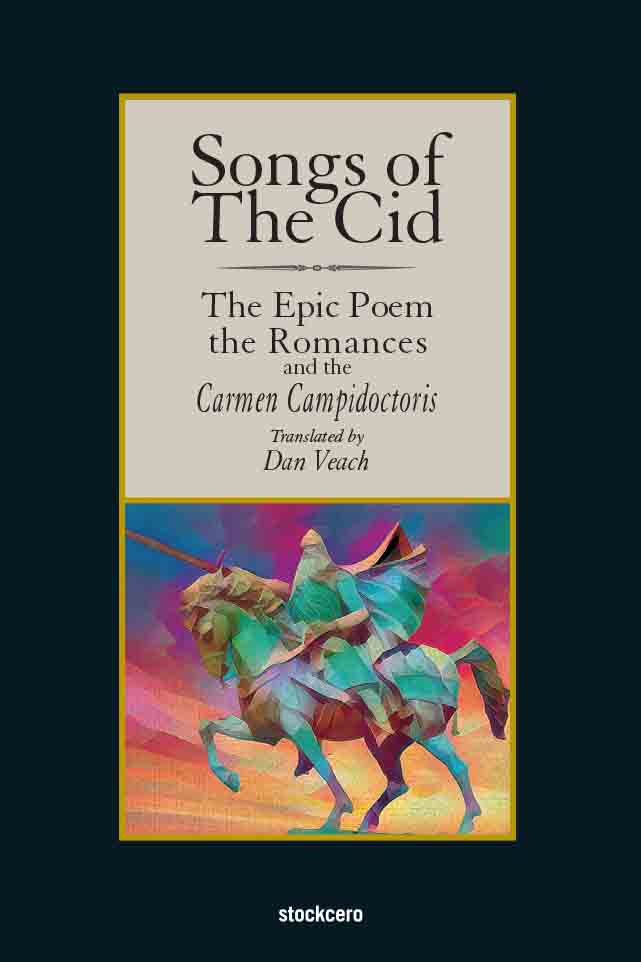 El CId Songs of The Cid — The Epic Poem the Romances and the Carmen Campidoctori