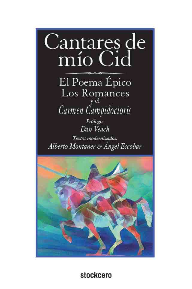 El CId (texto modernizado) El Poema, los Romances y el Carmen Campidoctori