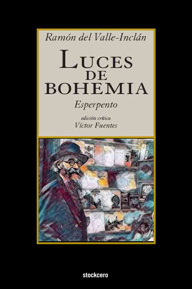 Luces de Bohemia - Esperpento