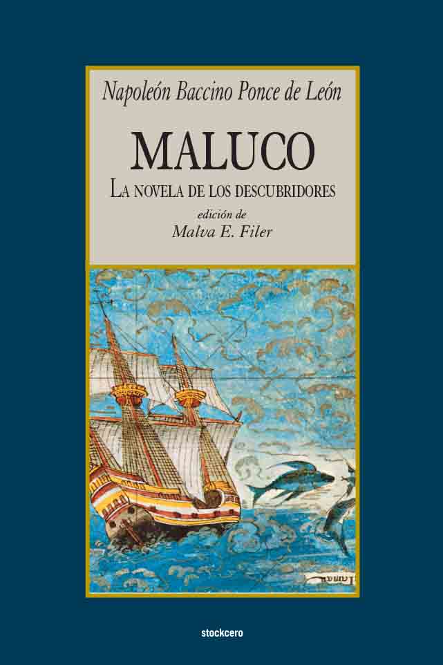 Maluco, la novela de los descubridores