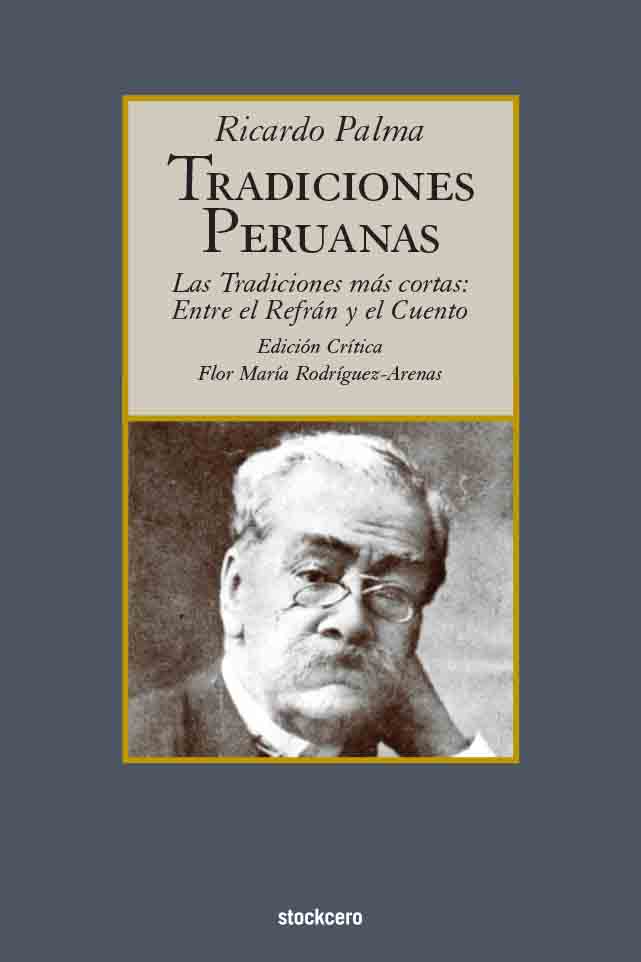 Tradiciones Peruanas Las Tradiciones más cortas:entre el refrán y el cuento.