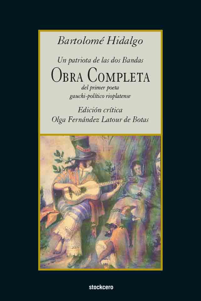 Bartolomé Hidalgo: Obra Completa