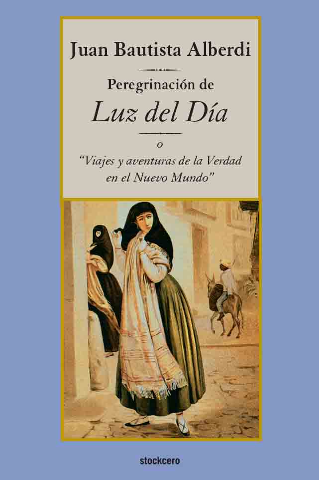 Peregrinación de Luz del DíaViajes y aventuras de la Verdad en el Nuevo Mundo  