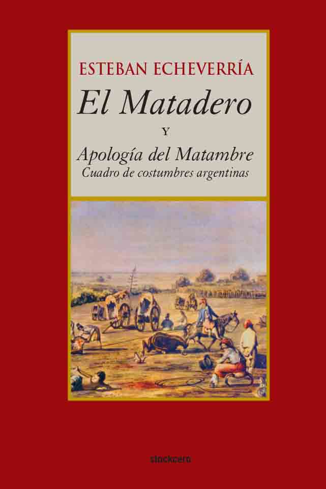 El matadero y Apología del Matambre