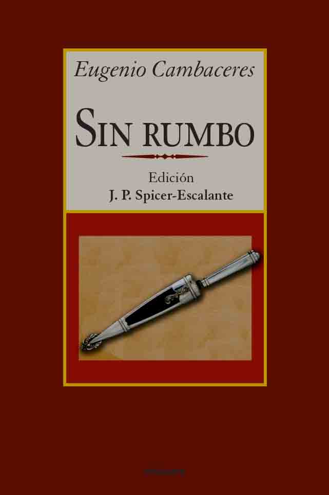 Sin rumbo(edición JP Spicer-Escalante)