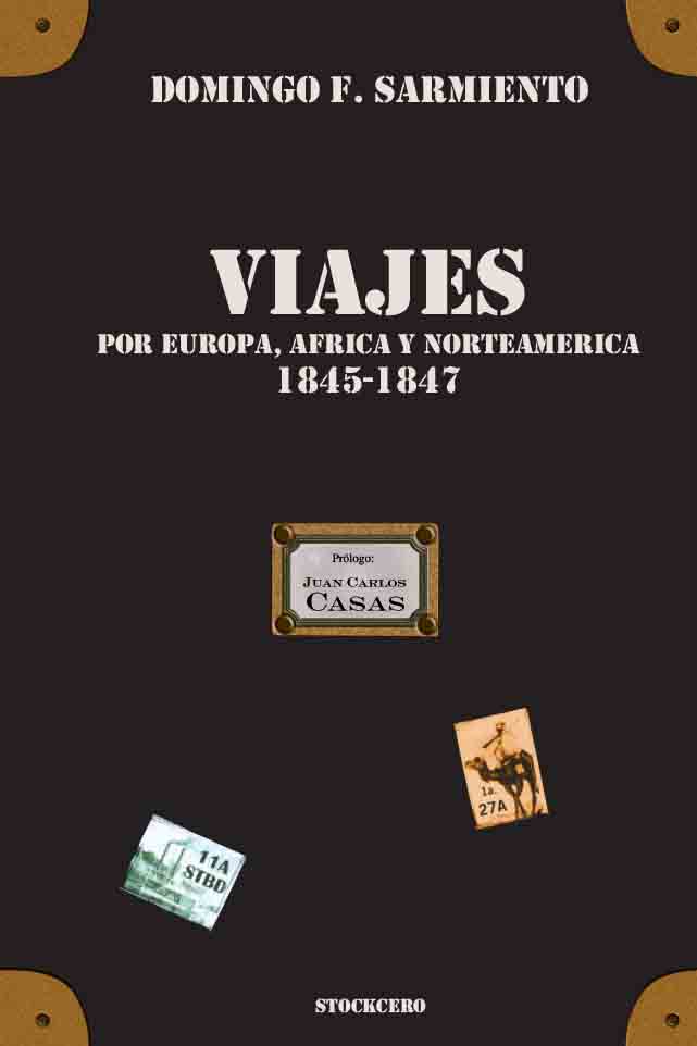 VIAJES  — por Europa, Africa y Norteamérica
—1845 - 1847—